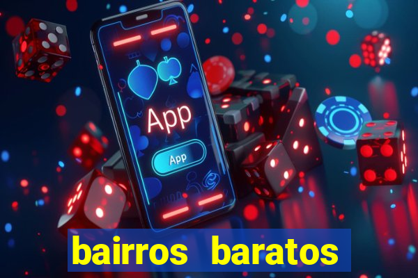 bairros baratos para morar em barcelona